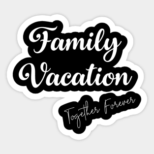 Family Vacation Sticker